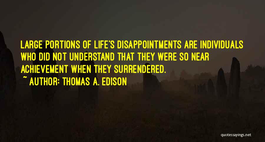 Edison Quotes By Thomas A. Edison