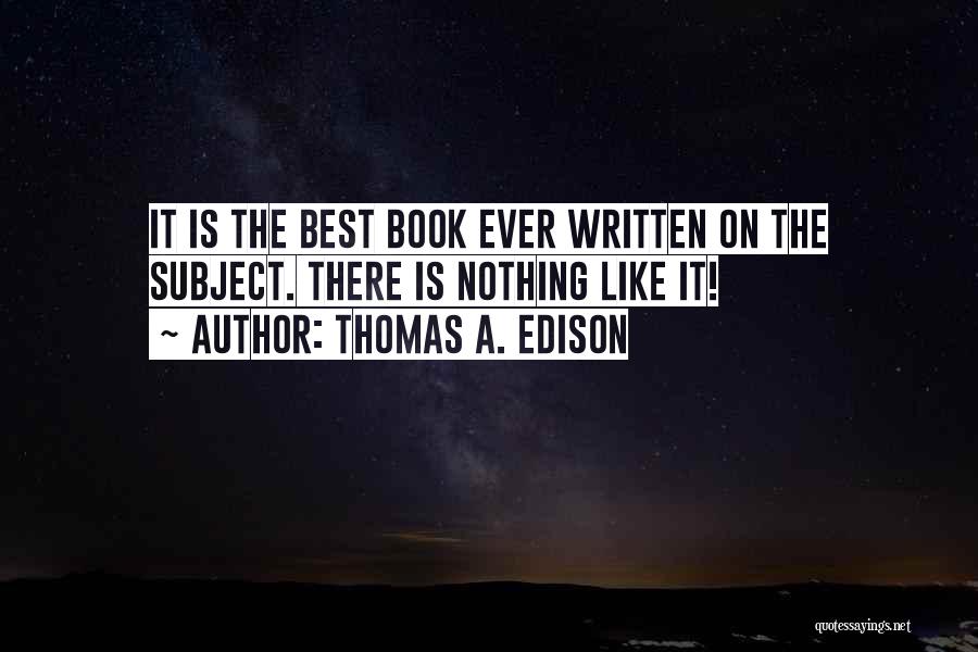 Edison Quotes By Thomas A. Edison