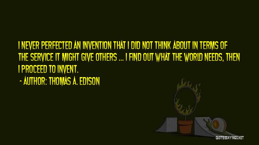 Edison Quotes By Thomas A. Edison