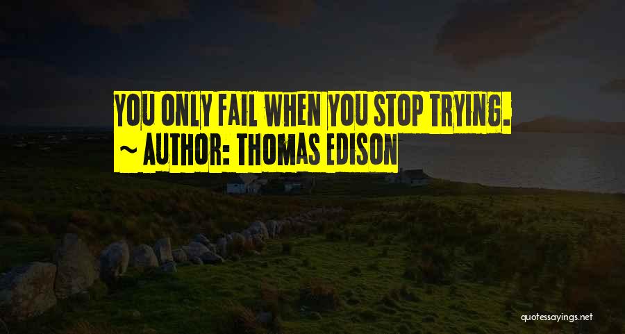 Edison Quotes By Thomas Edison