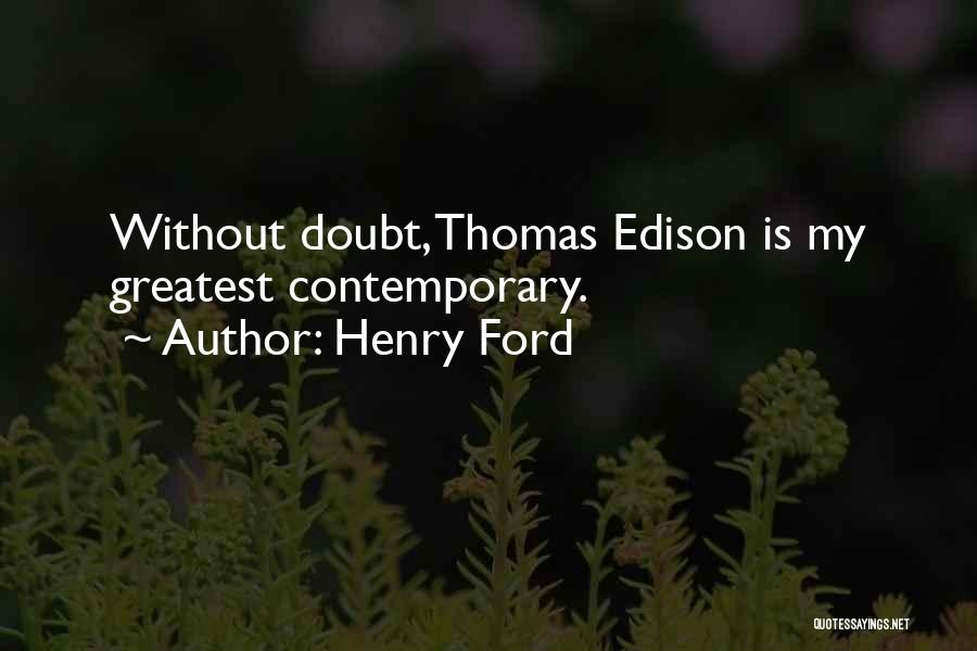 Edison Thomas Quotes By Henry Ford