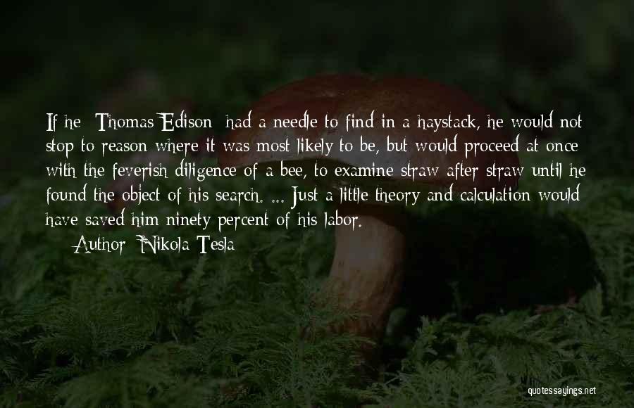 Edison Thomas Quotes By Nikola Tesla