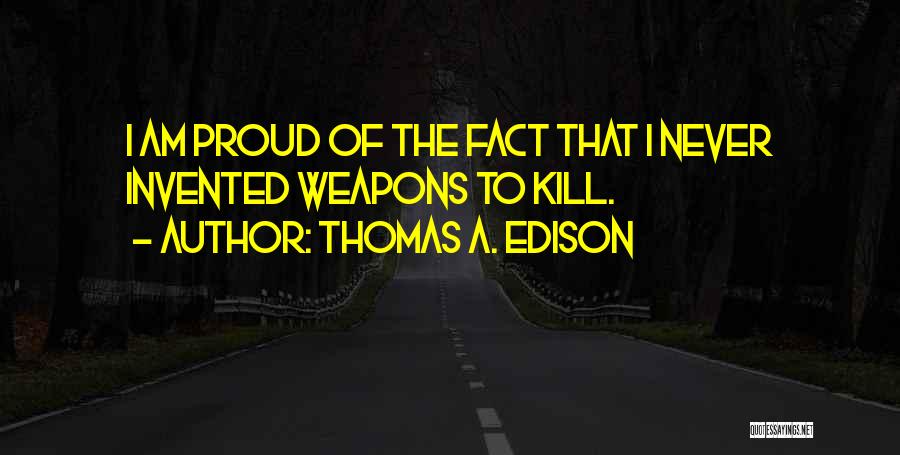 Edison Thomas Quotes By Thomas A. Edison