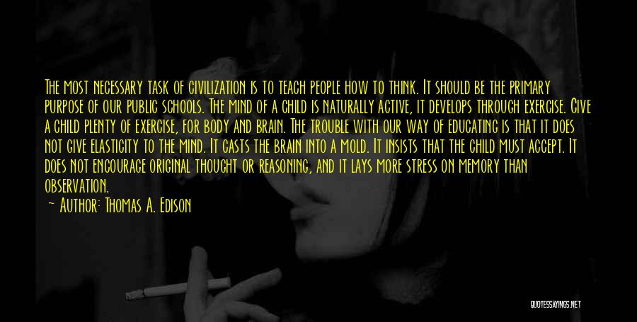 Edison Thomas Quotes By Thomas A. Edison