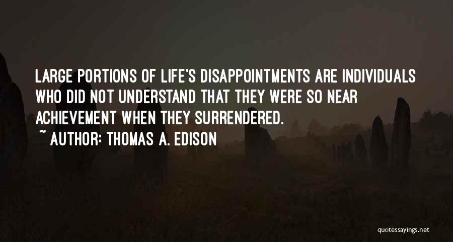 Edison Thomas Quotes By Thomas A. Edison