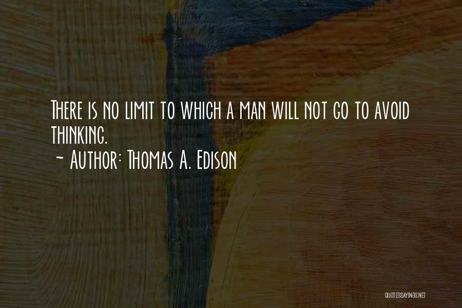 Edison Thomas Quotes By Thomas A. Edison