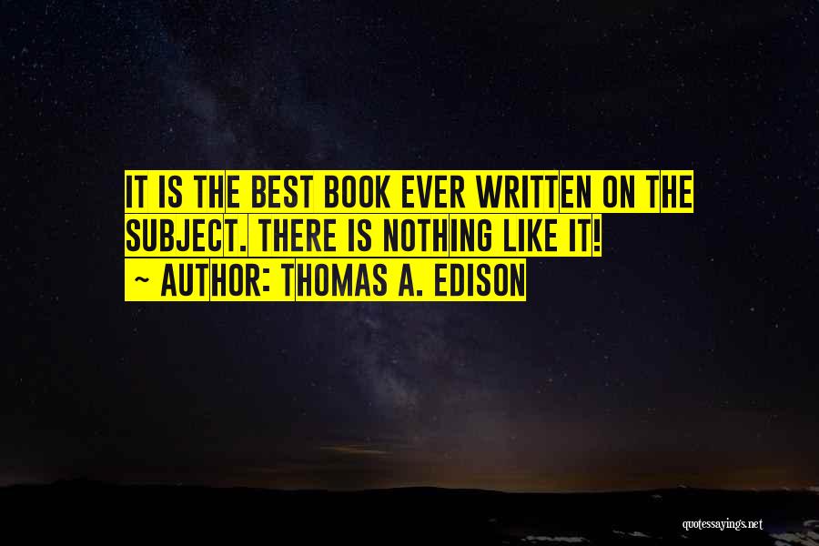 Edison Thomas Quotes By Thomas A. Edison