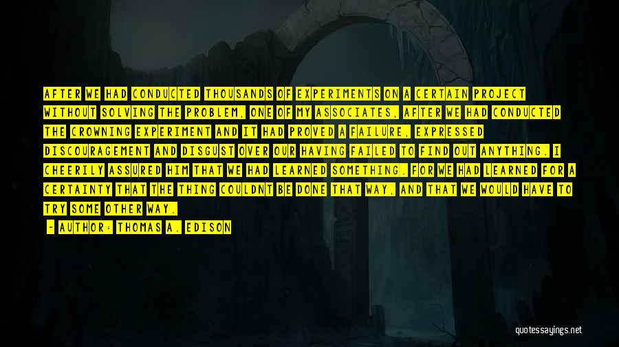 Edison Thomas Quotes By Thomas A. Edison