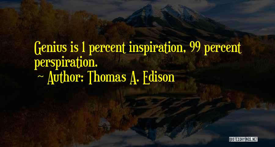 Edison Thomas Quotes By Thomas A. Edison