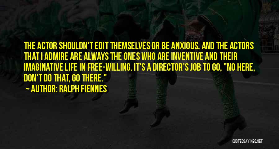 Edit Life Quotes By Ralph Fiennes