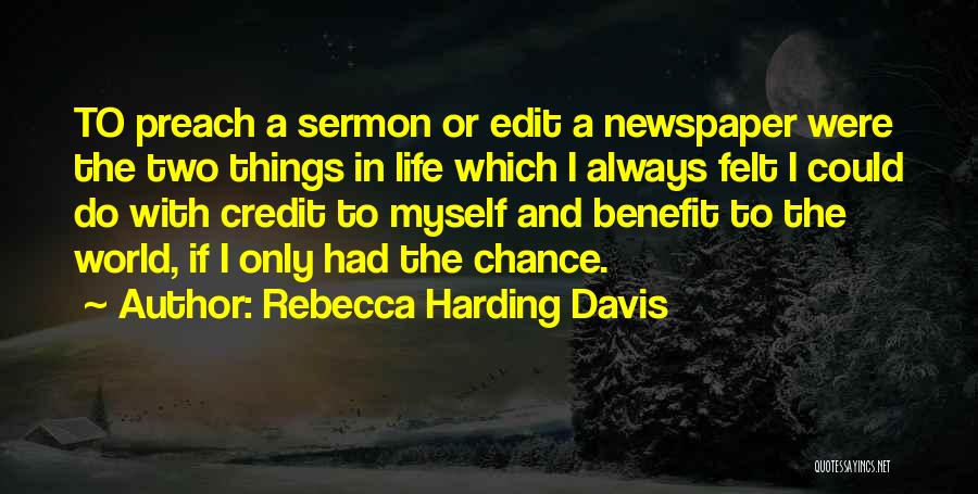 Edit Life Quotes By Rebecca Harding Davis