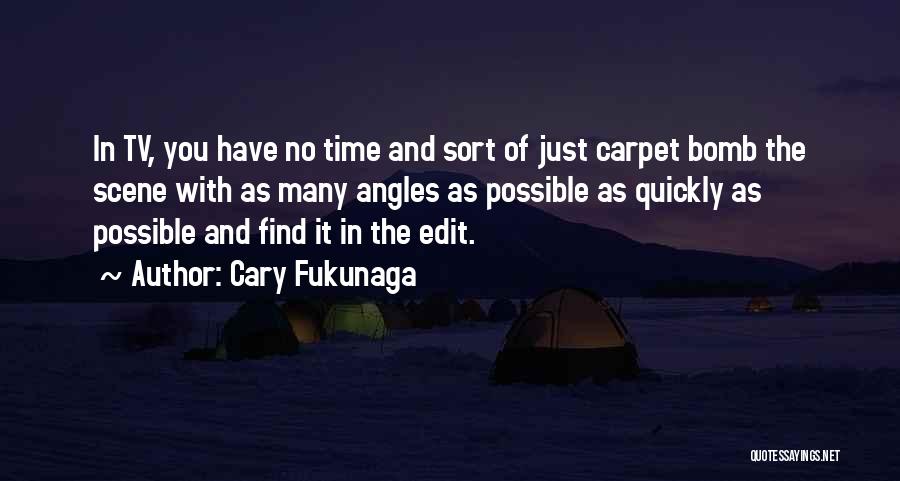 Edit Quotes By Cary Fukunaga