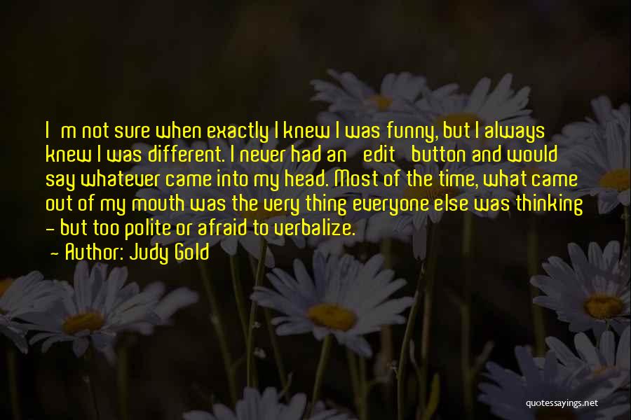 Edit Quotes By Judy Gold