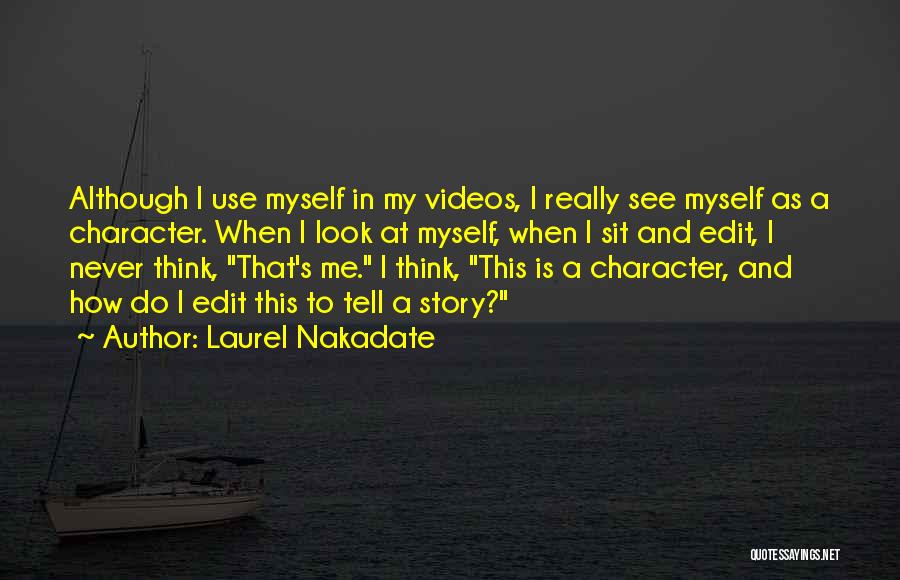 Edit Quotes By Laurel Nakadate