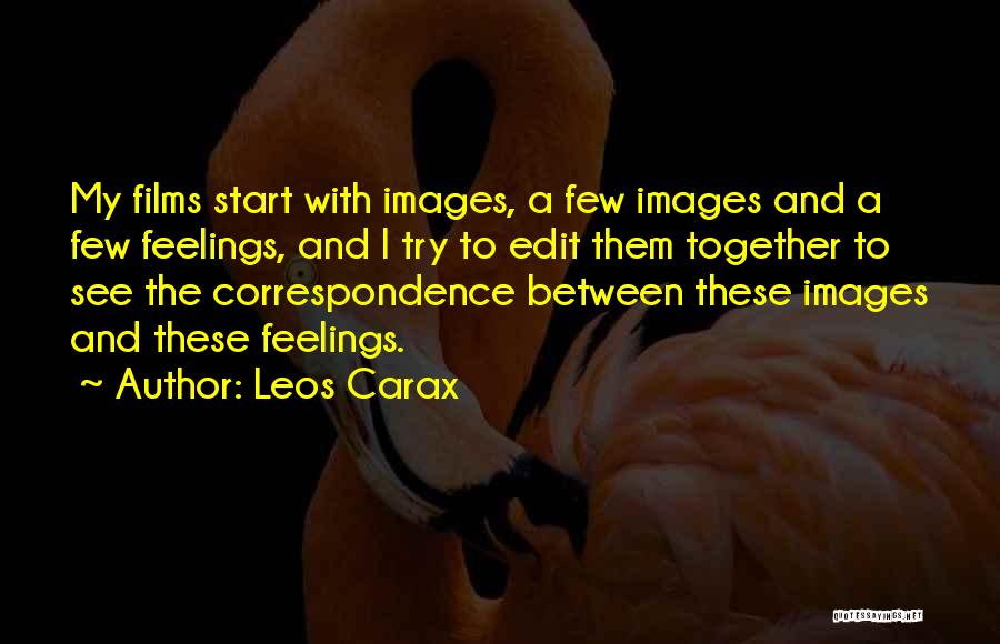 Edit Quotes By Leos Carax