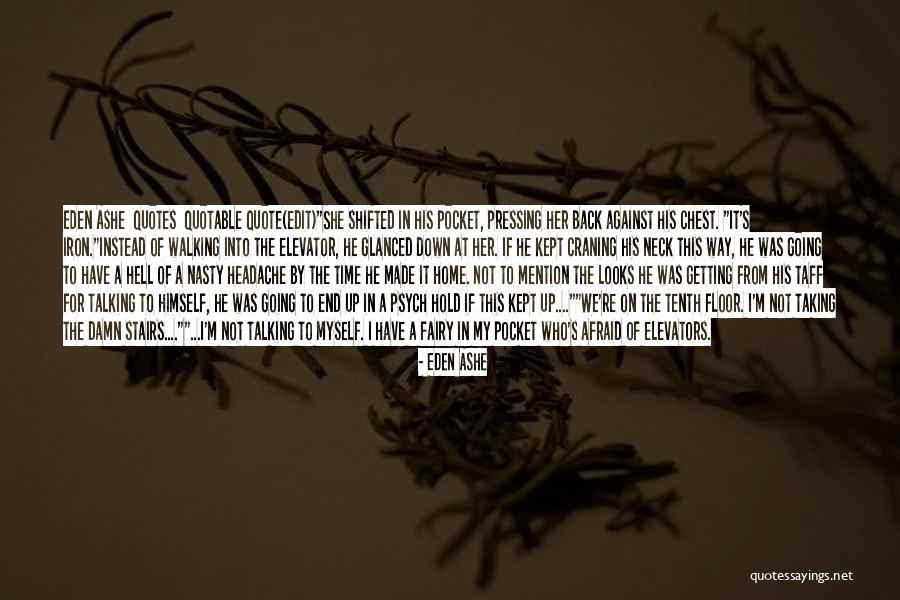 Edit Quote Quotes By Eden Ashe Edit Quote Quotes By Eden Ashe