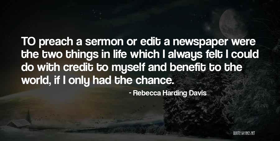 Edit Your Life Quotes By Rebecca Harding Davis