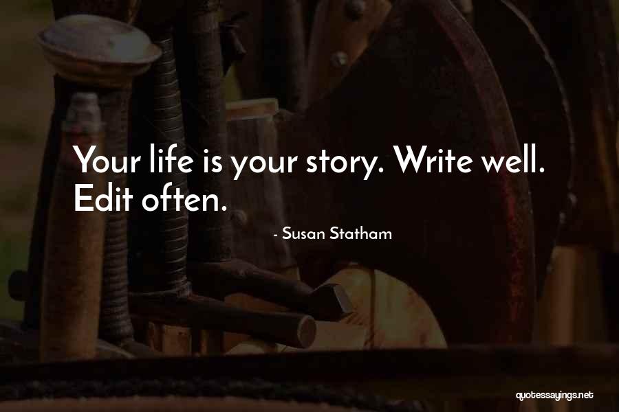 Edit Your Life Quotes By Susan Statham