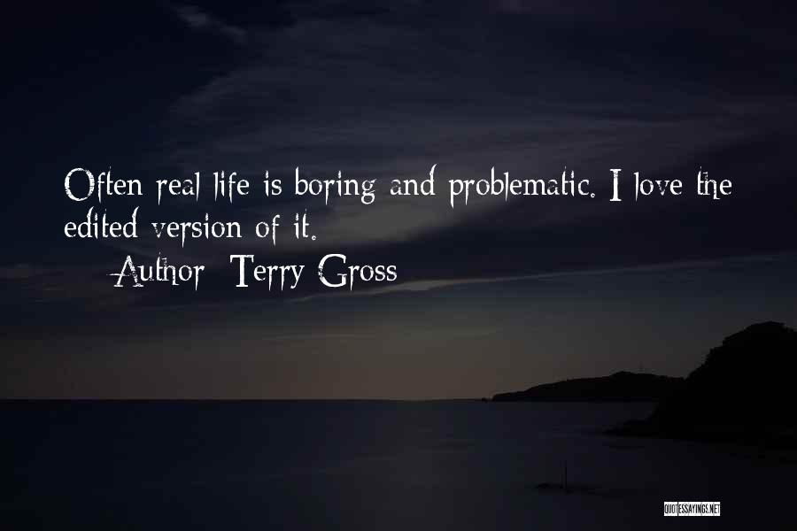 Edited Love Quotes By Terry Gross