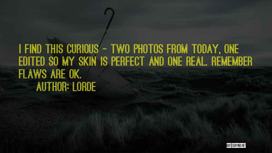 Edited Photos Quotes By Lorde