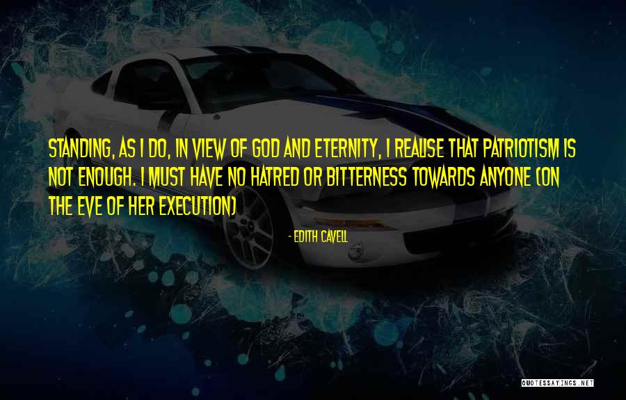Edith Cavell Quotes 1465101 Edith Cavell Quotes 1465101