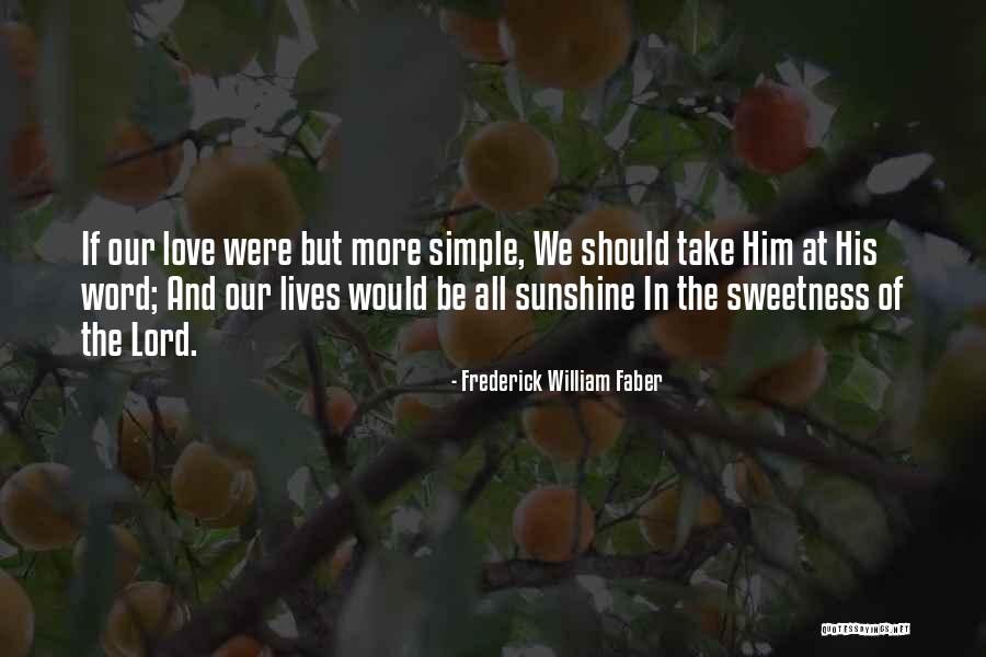 Edith Cobb Quotes By Frederick William Faber Edith Cobb Quotes By Frederick William Faber