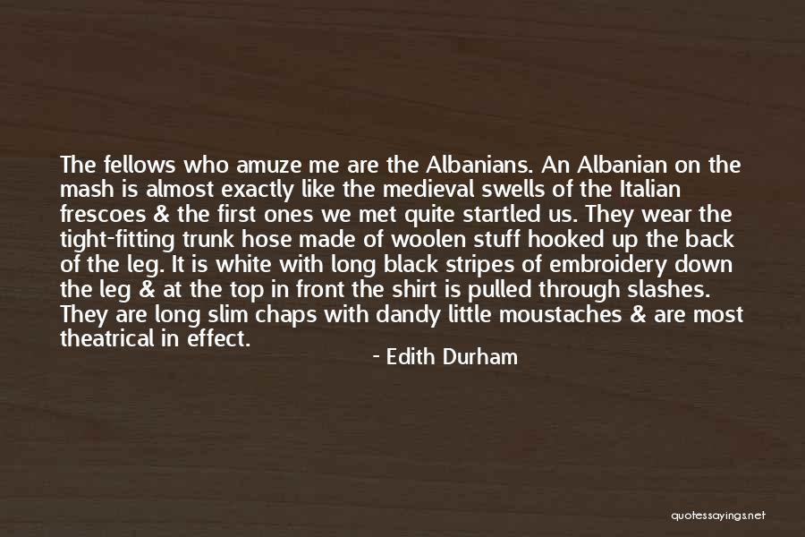 Edith Durham Quotes 1731920