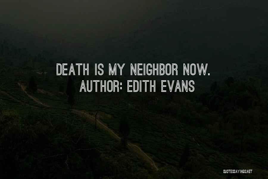 Edith Evans Quotes 1285415