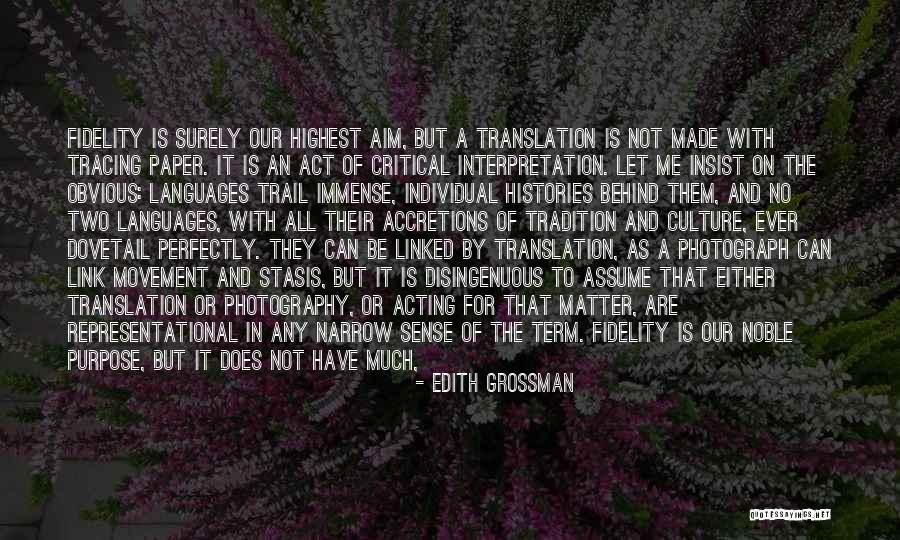 Edith Grossman Quotes 507799 Edith Grossman Quotes 507799