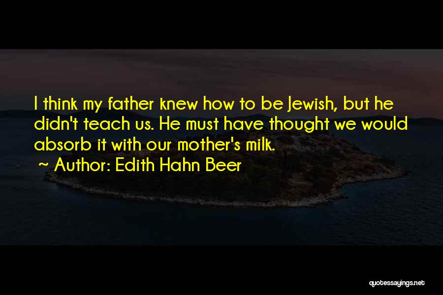 Edith Hahn Beer Quotes 1279371