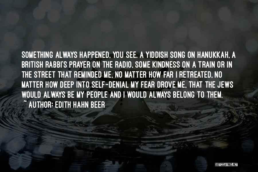 Edith Hahn Beer Quotes 298024