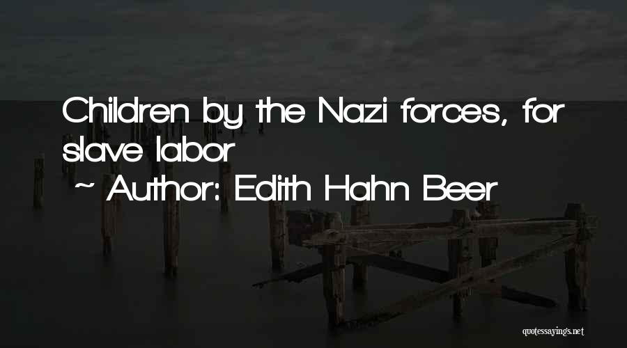 Edith Hahn Beer Quotes 539126