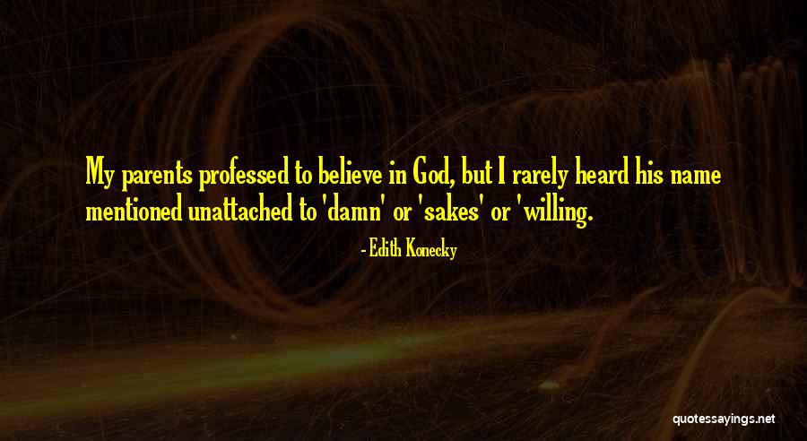 Edith Konecky Quotes 1367920 Edith Konecky Quotes 1367920