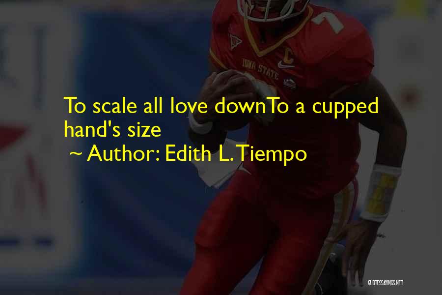 Edith L. Tiempo Quotes 1983703