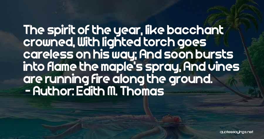 Edith M. Thomas Quotes 1946308