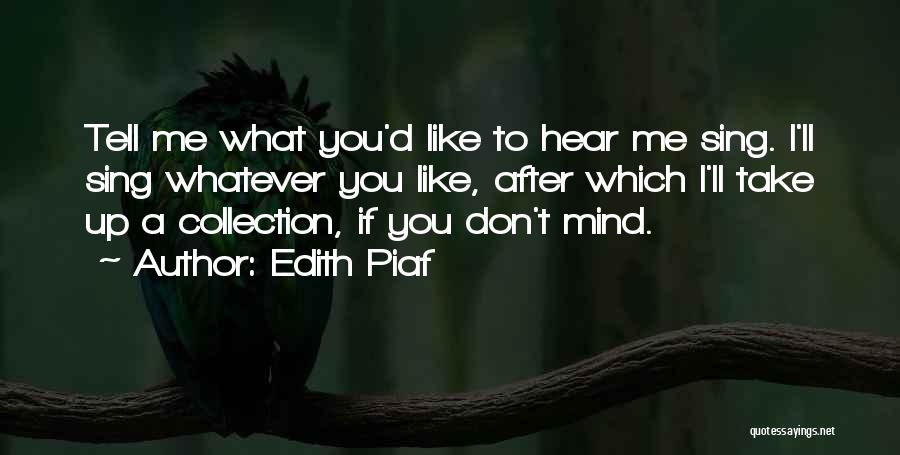 Edith Piaf Quotes 1375401