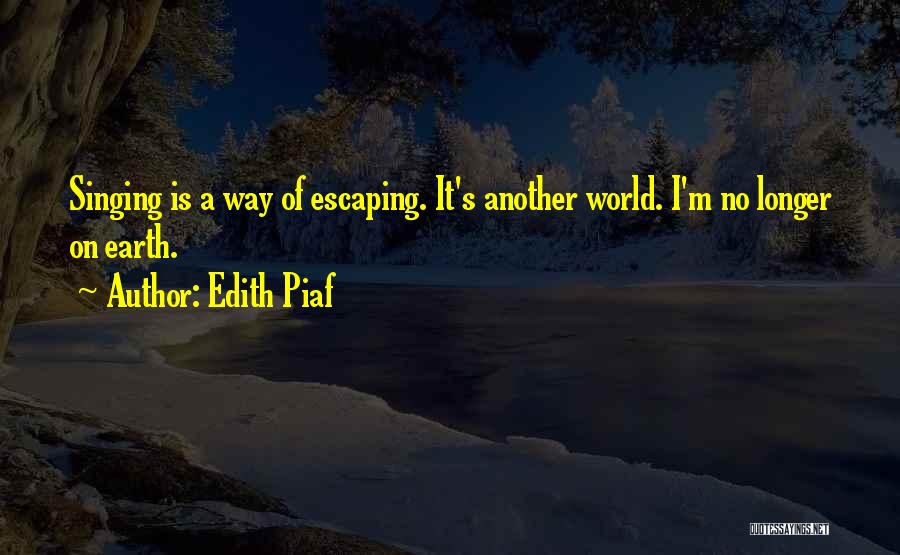 Edith Piaf Quotes 2205142