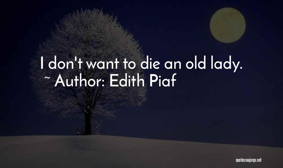 Edith Piaf Quotes 940725