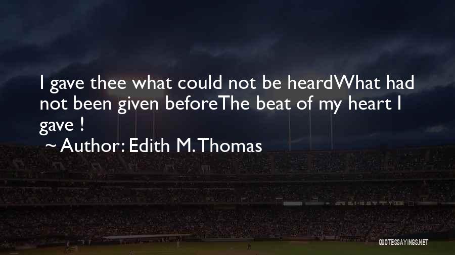 Edith Quotes By Edith M. Thomas