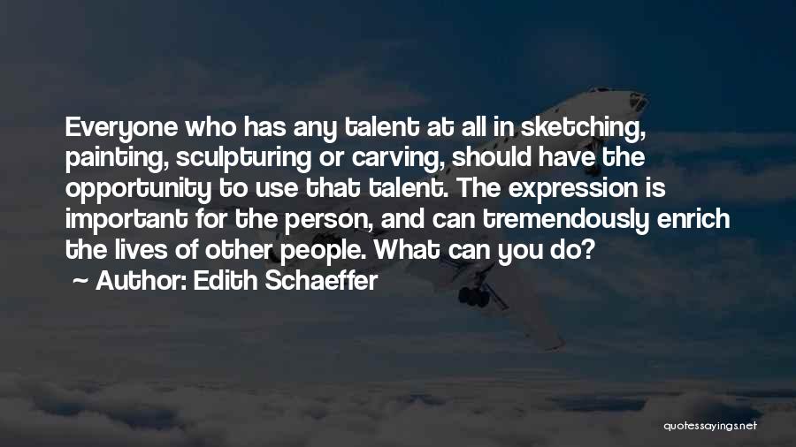 Edith Schaeffer Quotes 1542640