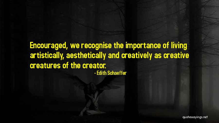 Edith Schaeffer Quotes 871253 Edith Schaeffer Quotes 871253
