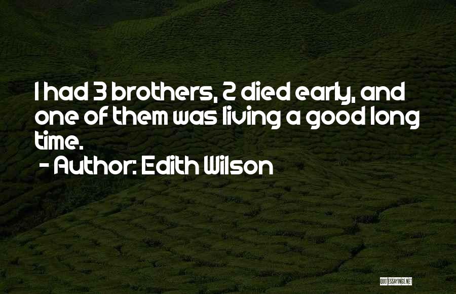 Edith Wilson Quotes 147499