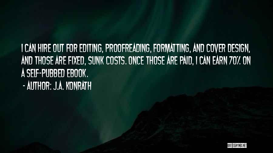 Editing And Proofreading Quotes By J.A. Konrath