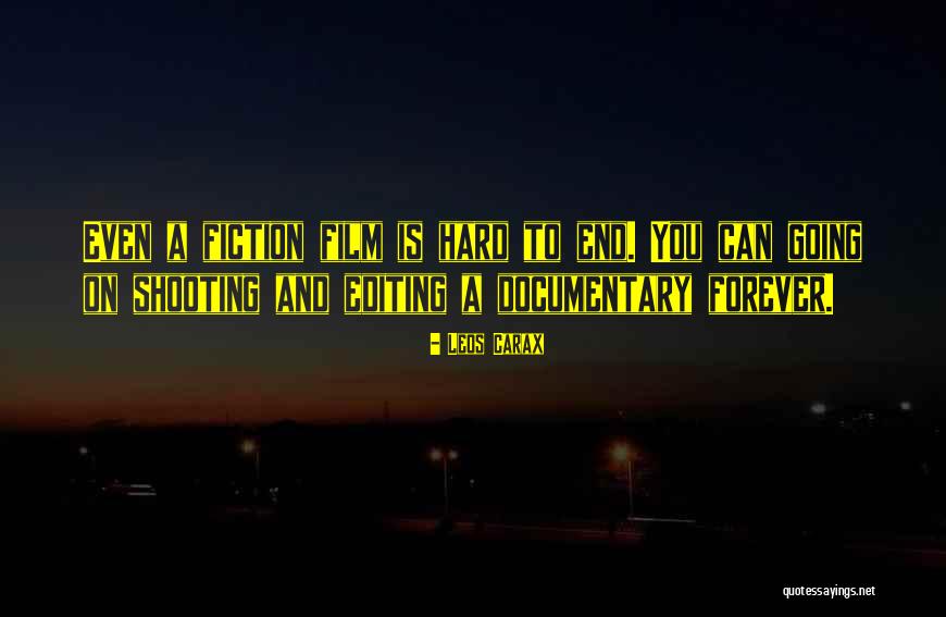 Editing Fiction Quotes By Leos Carax Editing Fiction Quotes By Leos Carax