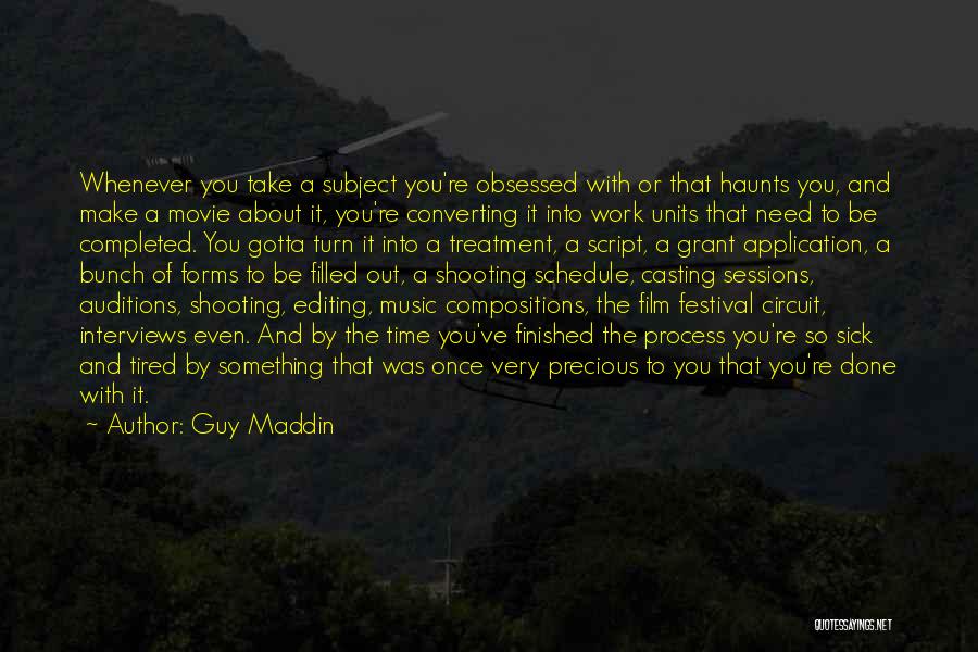 Editing Film Quotes By Guy Maddin