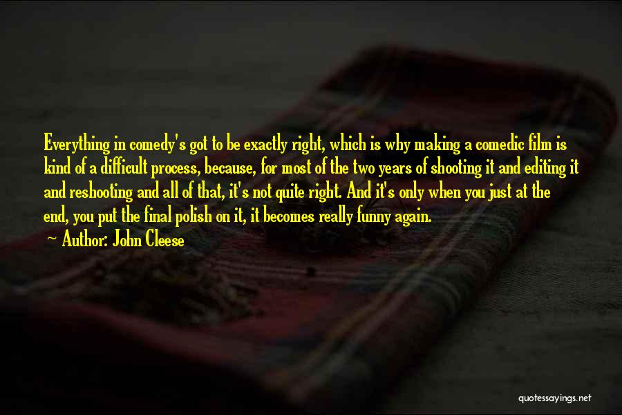 Editing Film Quotes By John Cleese