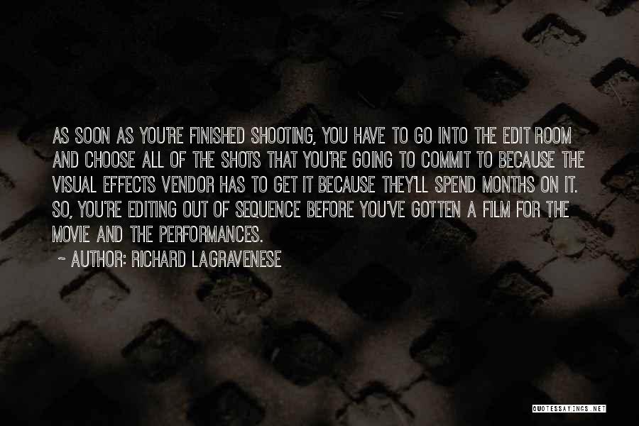 Editing Film Quotes By Richard LaGravenese