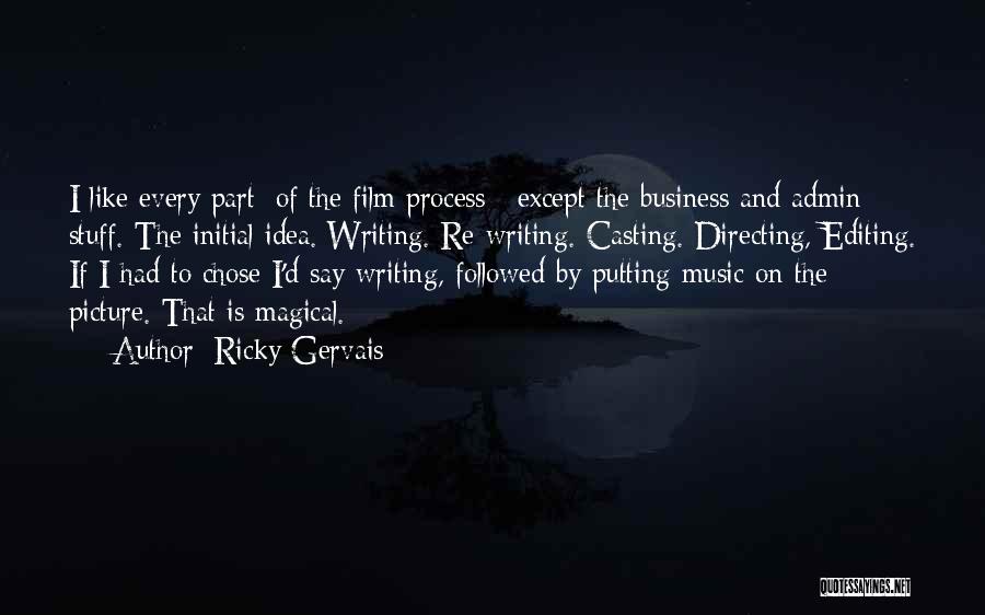 Editing Film Quotes By Ricky Gervais