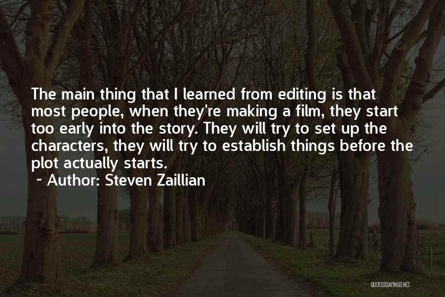 Editing Film Quotes By Steven Zaillian