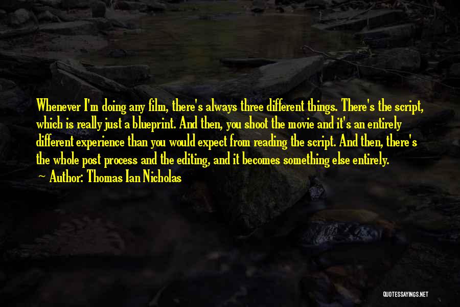 Editing Film Quotes By Thomas Ian Nicholas